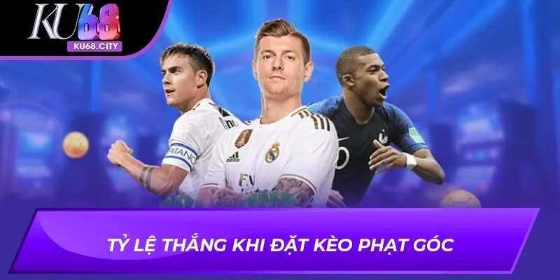 Tỷ lệ thắng khi đặt kèo phạt góc